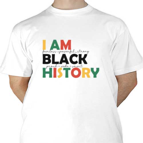 I Am Black History Sublimation | Heat Transfer Source