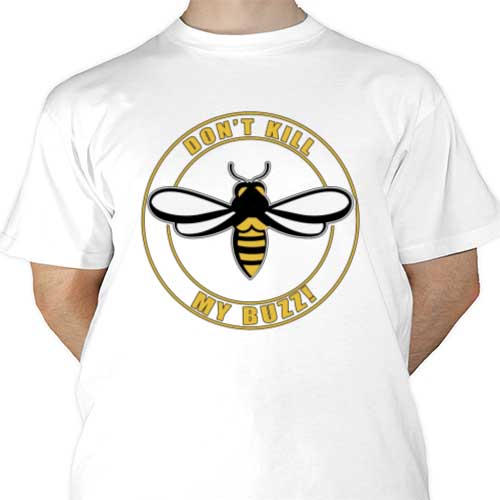 Don’t Kill My Buzz Sublimation | Heat Transfer Source