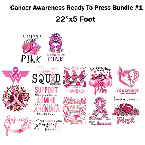 Cancer Awareness Ready to press transfer Bundle #8 Sublimation or DTF 22×5  foot roll